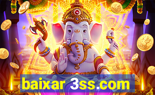 baixar 3ss.com